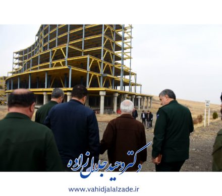 بازدید از بیمارستان در حال ساخت شهید عارفیان